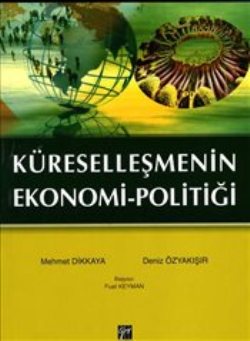 Küreselleşmenin Ekonomi-Politiği