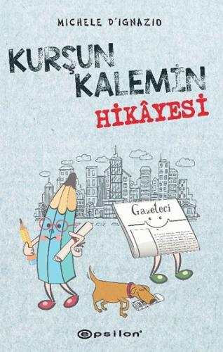 Kurşun Kalemin Hikayesi (Ciltli)