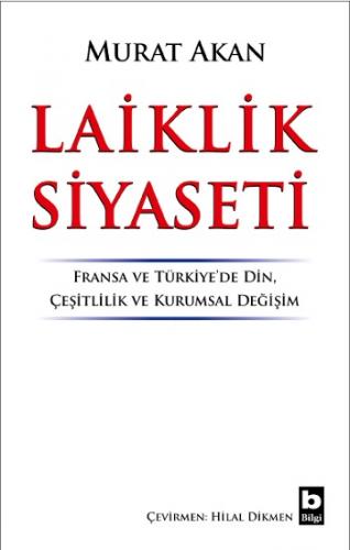 Laiklik Siyaseti Fransa ve Türkiye'de Din, Çeşitlilik ve Kurumsal Deği