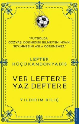 Lefter Küçükandonyadis -Ver Lefter'e Yaz Deftere