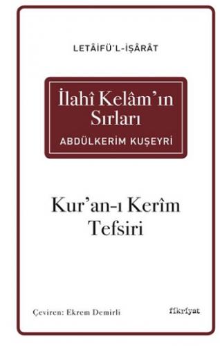 Letaifü'l-İşarat İlahi Kelam'ın Sırları Kur'an-ı Kerim Tefsiri (3 cil