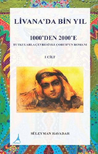 Livanada Bin Yıl 1000'den 2000'e (1. Cilt)