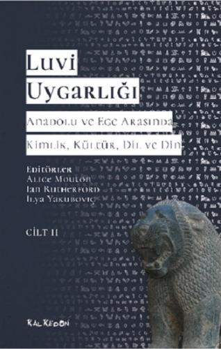 Luvi Uygarlığı - Anadolu ve Ege Arasında Kimlik, Kültür, Dil ve Din (C