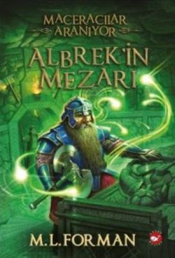 Maceracılar Aranıyor - 3 : Albrek'in Mezarı