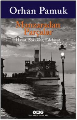 Manzaradan Parçalar - Hayat Sokaklar Edebiyat