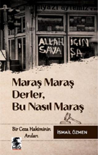 Maraş Maraş Derler, Bu Nasıl Maraş