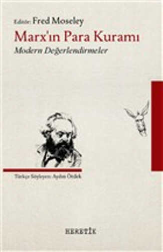 Marx'ın Para Kuramı Modern Değerlendirmeler