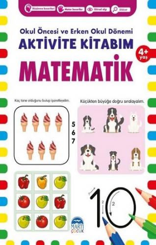 Matematik 4+ Yaş - Okul Öncesi ve Erken Okul Dönemi Aktivite Kitabım