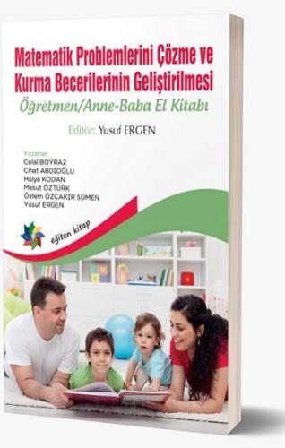 Matematik Problemlerini Çözme Ve Kurma Becerilerinin Geliştirilmesi