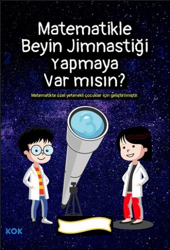 Matematikle Beyin Jimnastiği Yapmaya Var mısın?