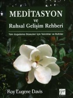 Meditasyon ve Ruhsal Gelişim Rehberi