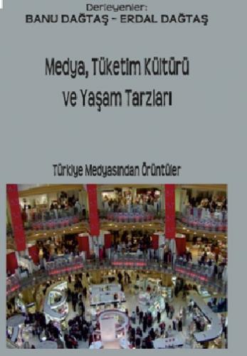 Medya,Tüketim Kültürü ve Yaşam Tarzları