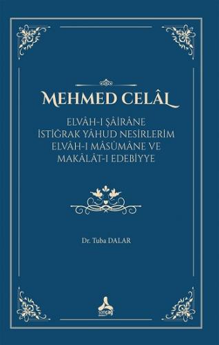 Mehmed Celal (Elvah-I Şairane İstiğrak Yahud Nesirlerim Elvah-I Masuma