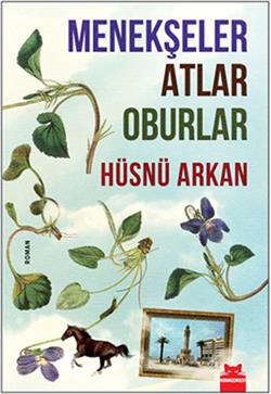 Menekşeler Atlar Oburlar