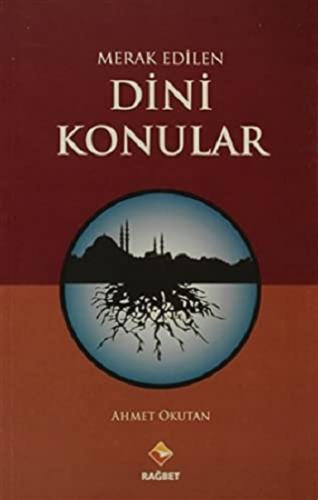 Merak Edilen Dini Konular