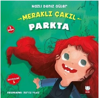 Meraklı Çakıl Parkta Duygular Serisi 1