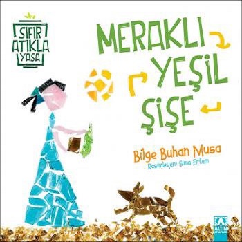 Meraklı Yeşil Şişe