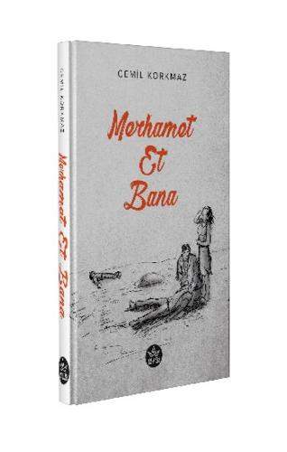 Merhamet Et Bana