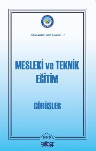 Mesleki ve Teknik Eğitim-Görüşler