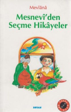 Mesnevi'den Seçme Hikayeler