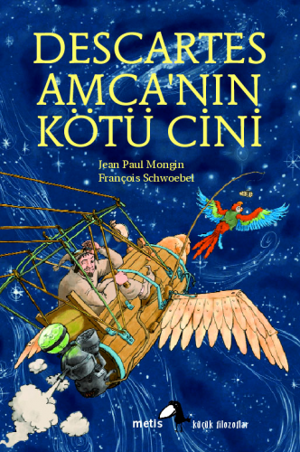 Metis Küçük Filozoflar Serisi 02 - Descartes Amca'nın Kötü Cini