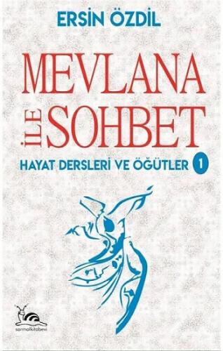 Mevlana İle Sohbet