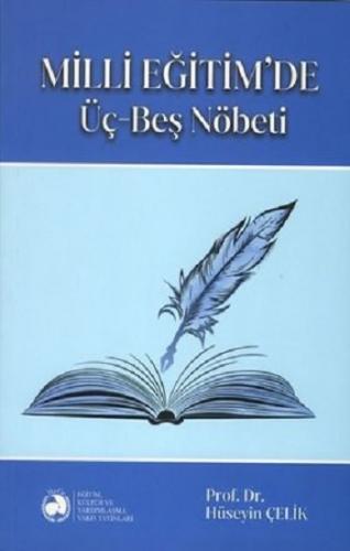 Milli Eğitim'de Üç-Beş Nöbeti