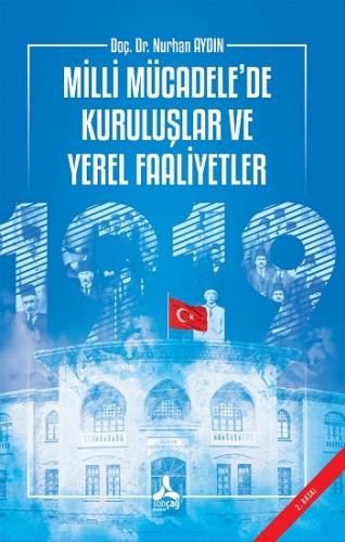 Milli Mücadele'de Kuruluşlar ve Yerel Faaliyetler