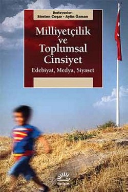 Milliyetçilik ve Toplumsal Cinsiyet: Edebiyat, Medya, Siyaset