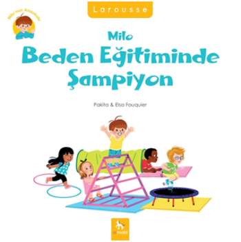 Milo Beden Eğitiminde Şampiyon - Milo'nun Anaokulu