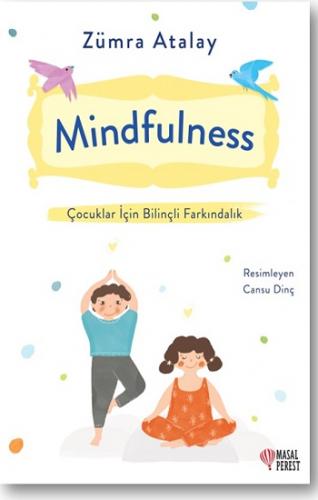 Mindfulness Çocuklar İçin Bilinçli Farkındalık