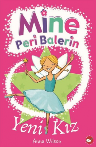 Mine Peri Balerin- 1 - Yeni Kız