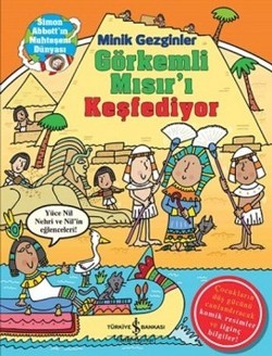 Minik Gezginler : Görkemli Mısır'ı Keşfediyor