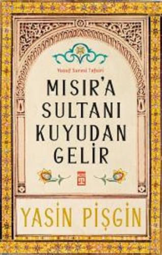 Mısıra Sultanı Kuyudan Gelir