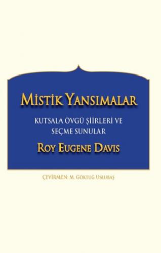 Mistik Yansımalar Kutsala Övgü Şiirleri ve Seçme Sunular