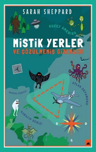 Mistik Yerler ve Çözülmemiş Gizemler