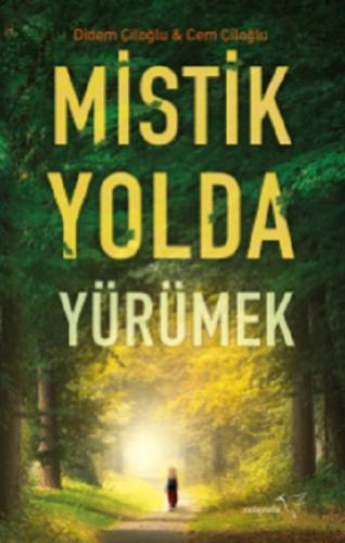 Mistik Yolda Yürümek