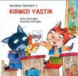 Mızmız Mırnav 2: Kırmızı Yastık