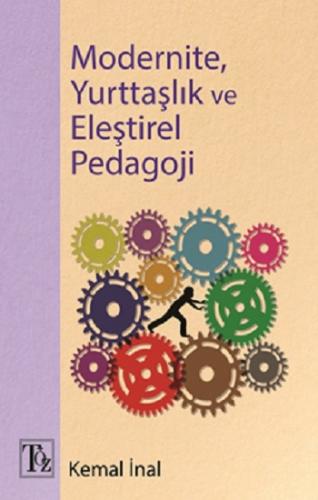 Modernite, Yurttaşlık Ve Eleştirel Pedagoji