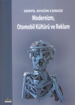 Modernizm, Otomobil Kültürü ve Reklam