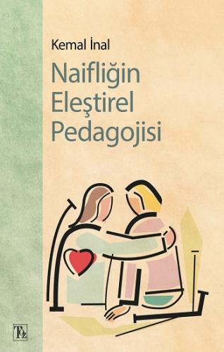 Naifliğin Eleştirel Pedagojisi