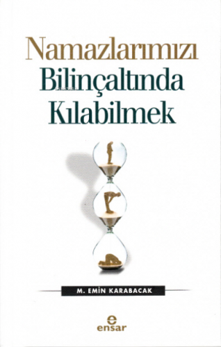 Namazlarımızı Bilinçaltında Kılabilmek