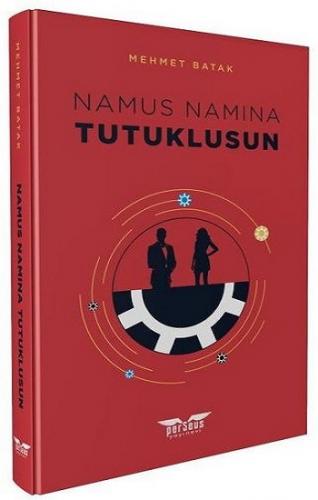 Namus Namına Tutuklusun