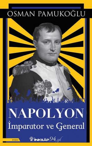 Napolyon - İmparator ve General