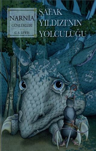 Narnia Günlükleri 5 - Şafak Yıldızı'nın Son Yolculuğu