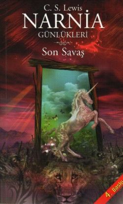 Narnia Günlükleri 7 - Son Savaş