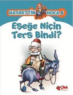 Nasrettin Hoca 5-Eşeğe Niçin Ters Bindi?