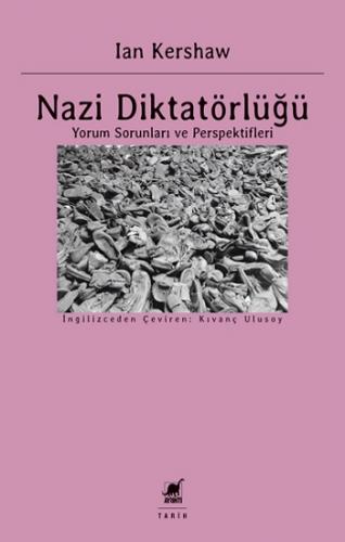 Nazi Diktatörlüğü Yorum Sorunları ve Perspektifleri