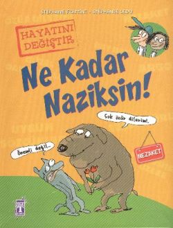 Ne Kadar Naziksin!