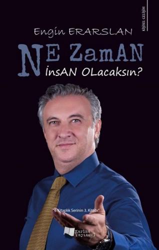 Ne Zaman İnsan Olacaksın?